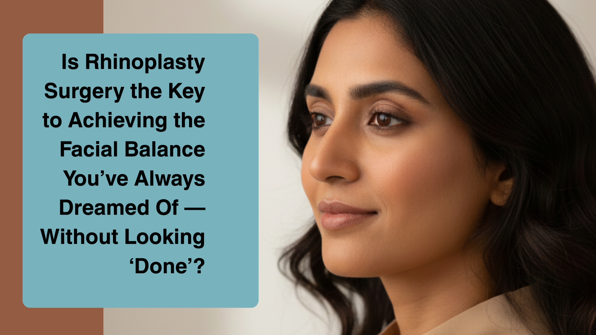 Rhinoplasty surgery is a procedure